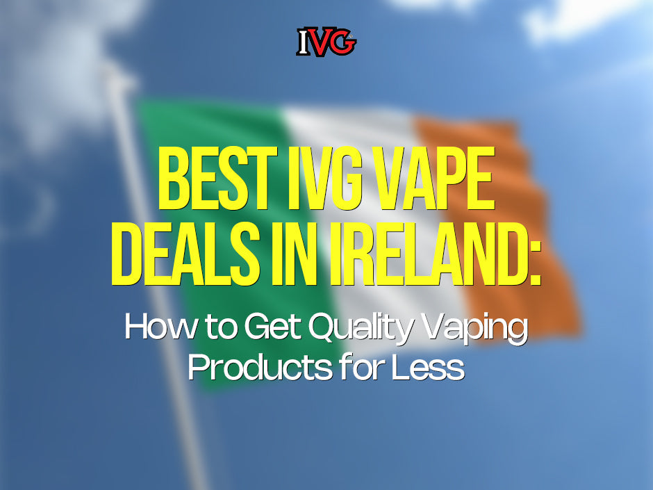 Best IVG Vape Deals in Ireland | Affordable IVG Vapes Online IVG Ireland Best IVG Vape Deals in Ireland | Affordable IVG Vapes Online IVG Ireland