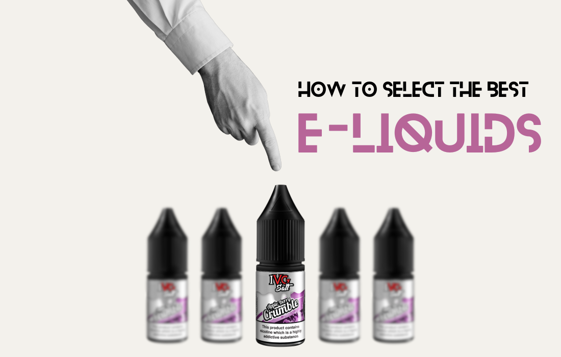 Types of E-Liquid Flavour Profiles and How to Select the Best One?