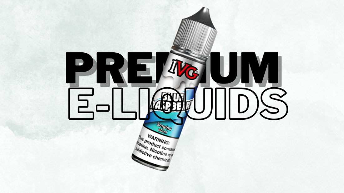 What Makes a Vape Juice Premium? IVG Ireland What Makes a Vape Juice Premium? IVG Ireland