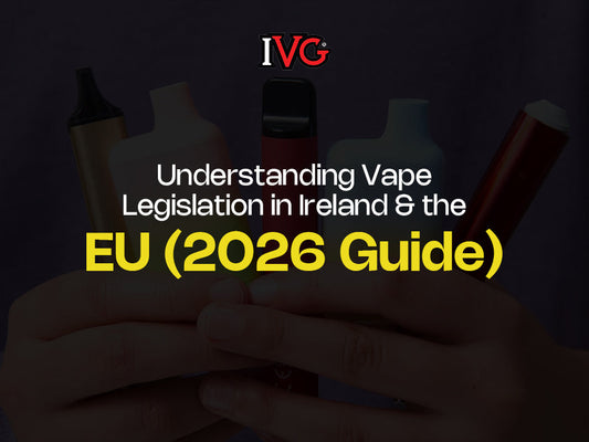 Vape Legislation in Ireland