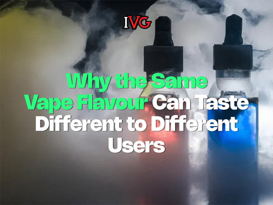 vape flavors tasting different