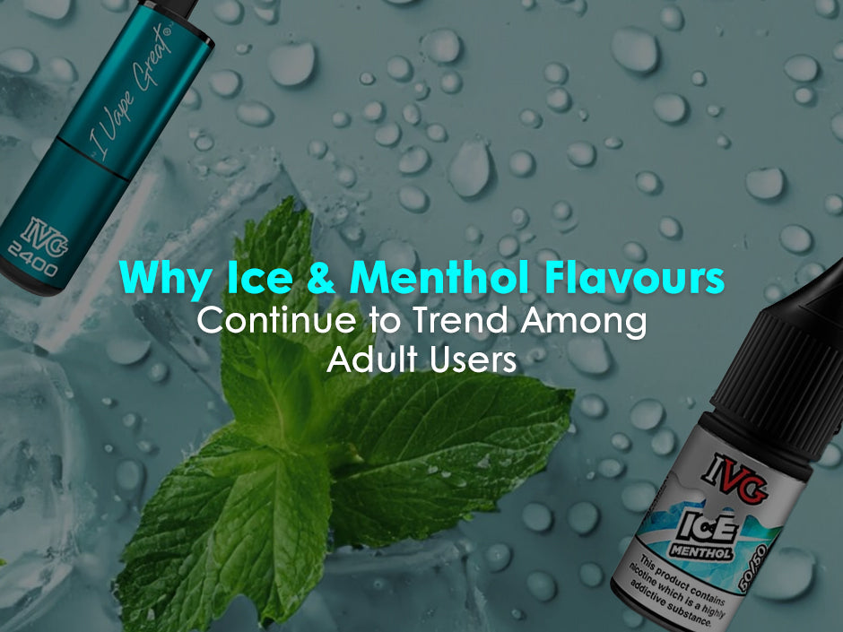 ice and menthol flavors